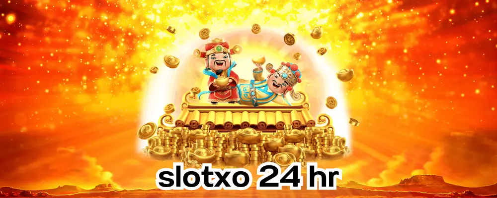 slotxo 24 hr